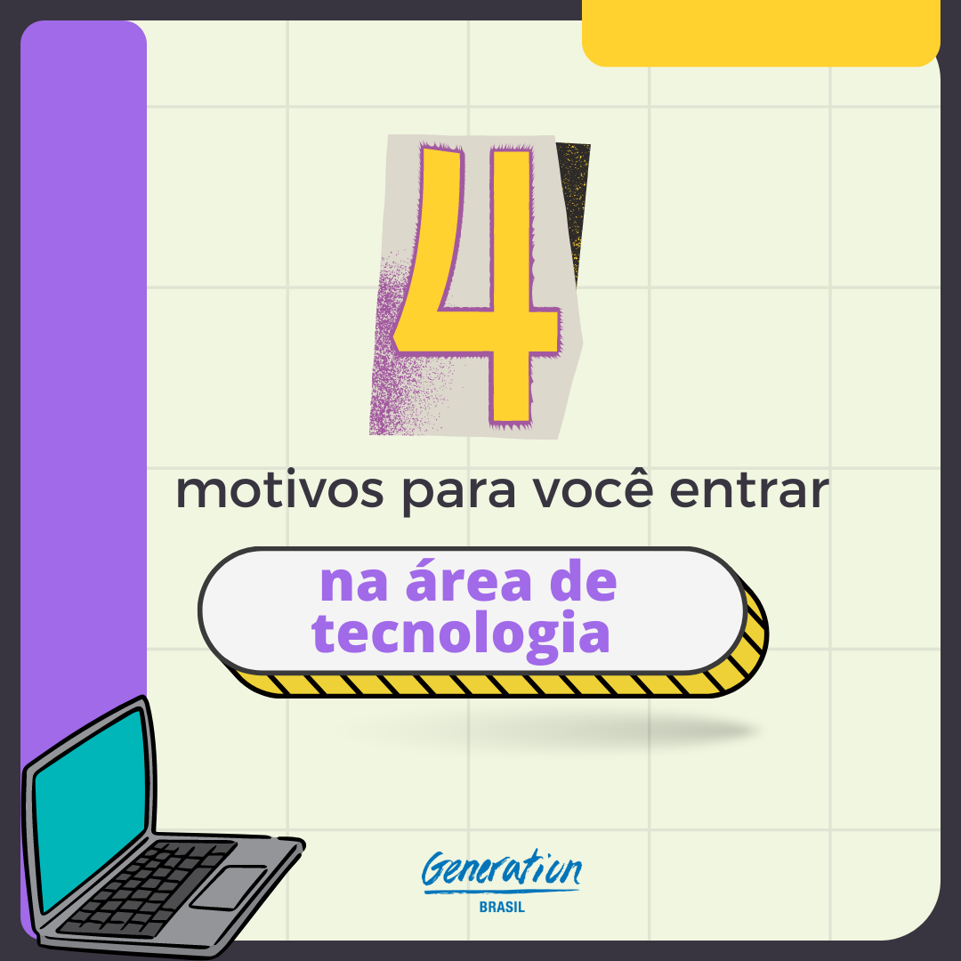 4 motivos para entrar na área de tecnologia