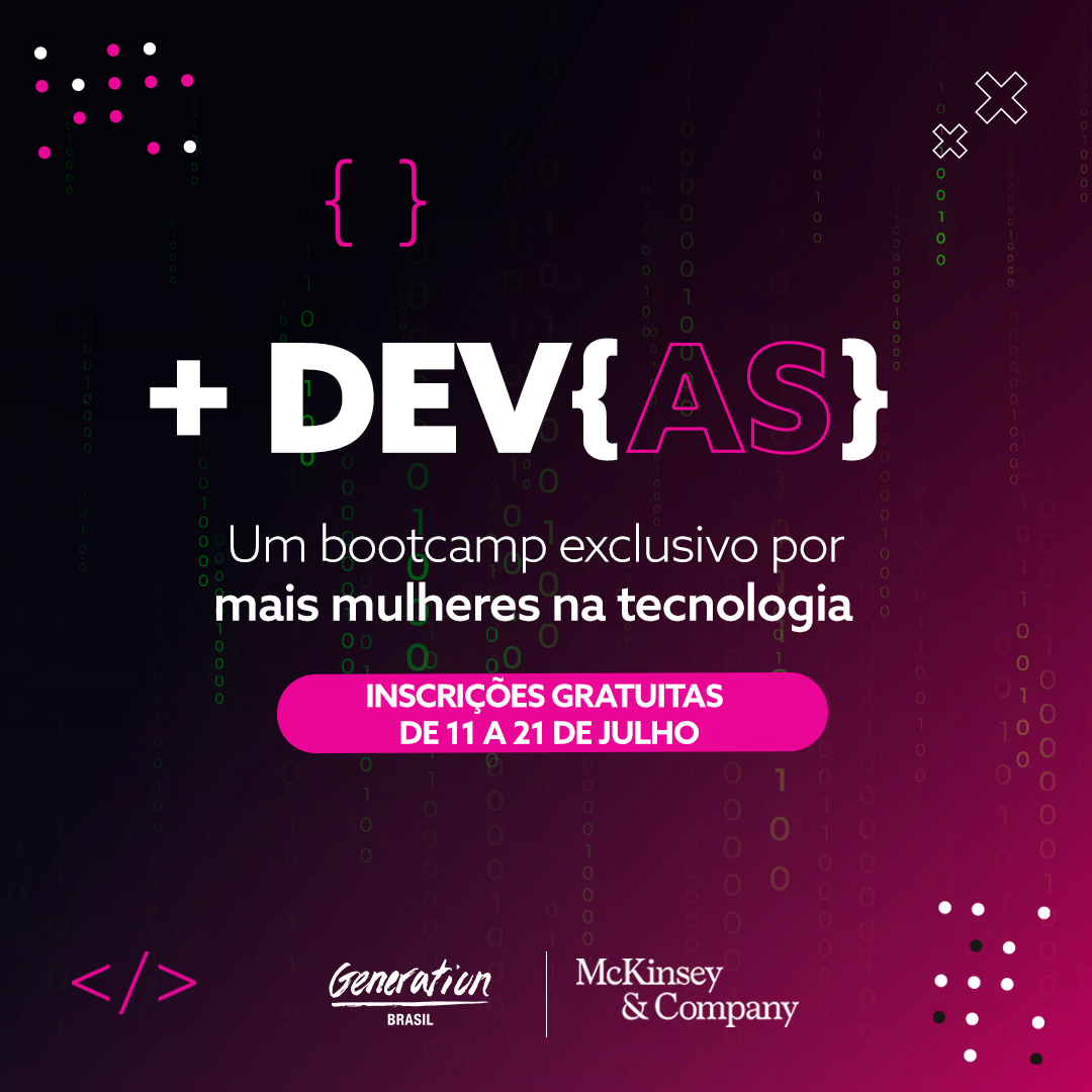 Bootcamp Gratuito: Projeto “+DEV{AS} por mais mulheres na tecnologia” abre vagas para curso de programação